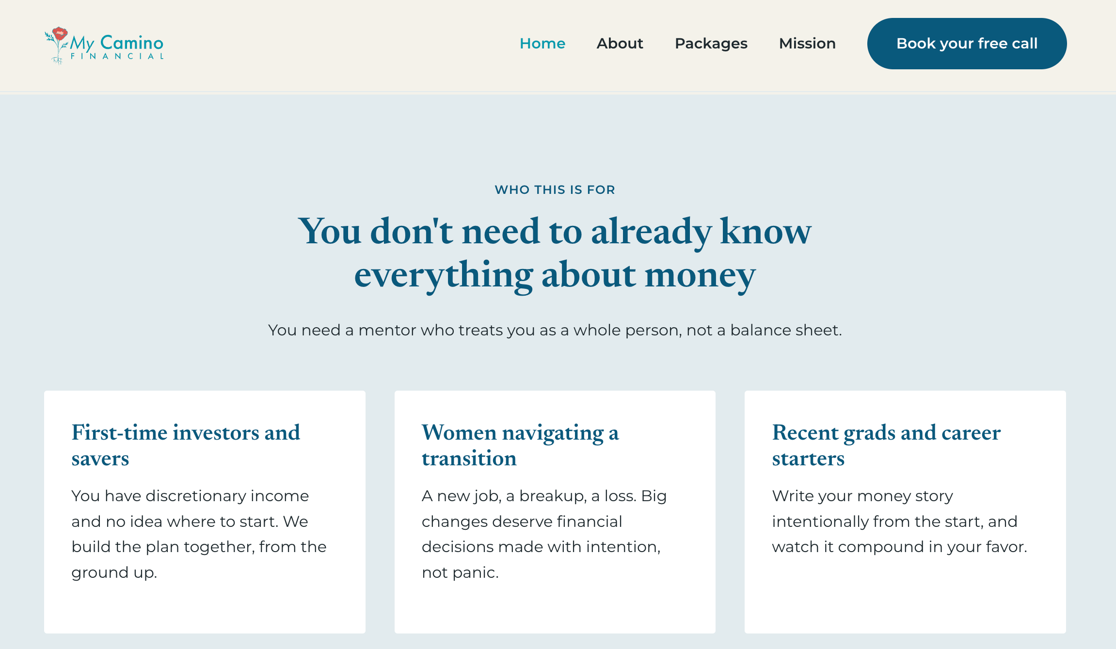 The rebuilt My Camino Financial home page, headed Who this is for, with the headline You do not need to already know everything about money and three cards naming first-time investors and savers, women navigating a transition, and recent grads and career starters